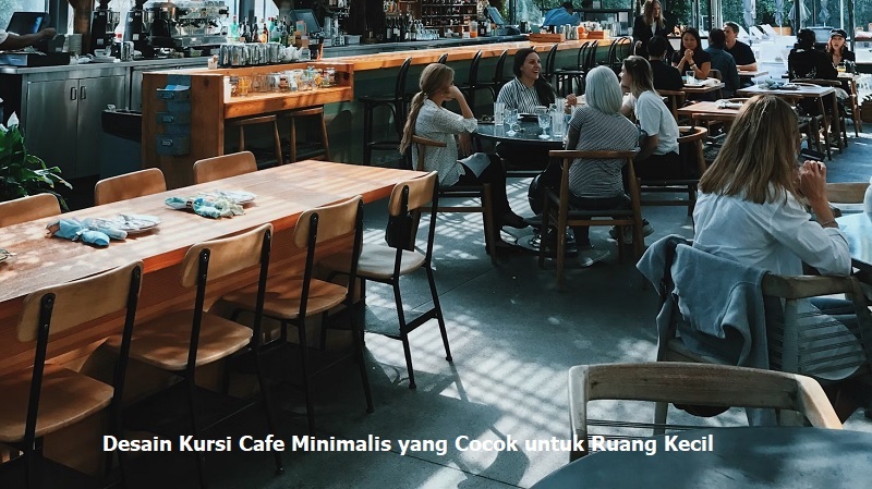 Desain Kursi Cafe Minimalis